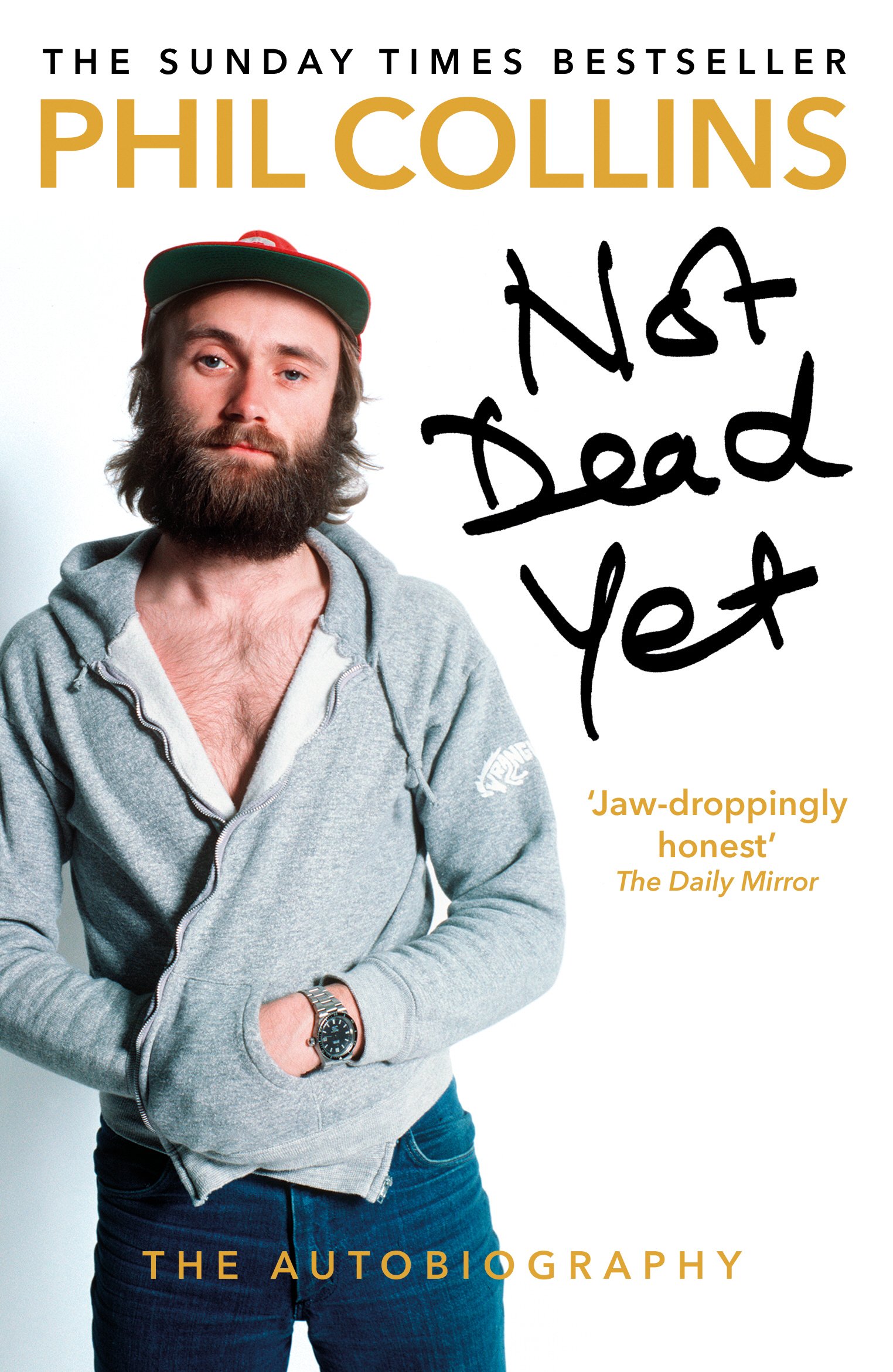 Not Dead Yet - The Autobiography | Phil Collins
