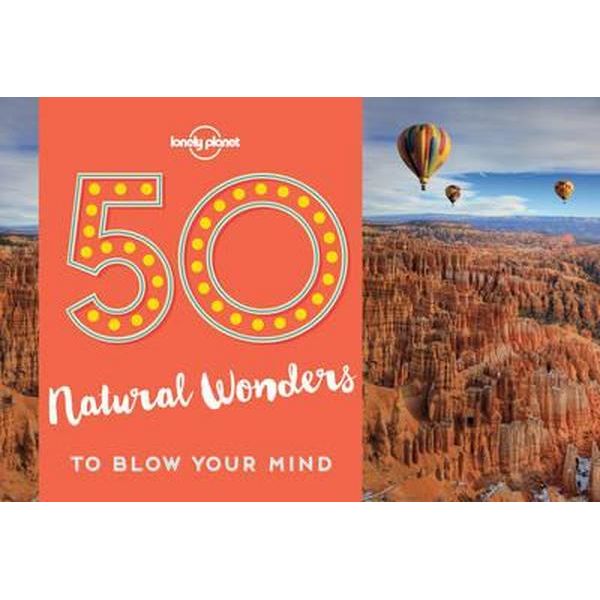 50 Natural Wonders To Blow Your Mind | - 3 | YEO