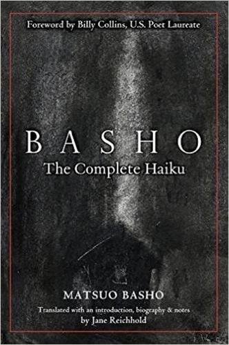 Basho - The Complete Haiku | Matsuo Basho, Jane Reichhold, Shiro Tsujimura