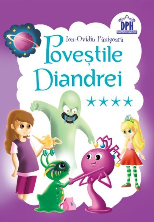 Povestile Diandrei -Volumul IV | Ion Ovidiu Panisoara