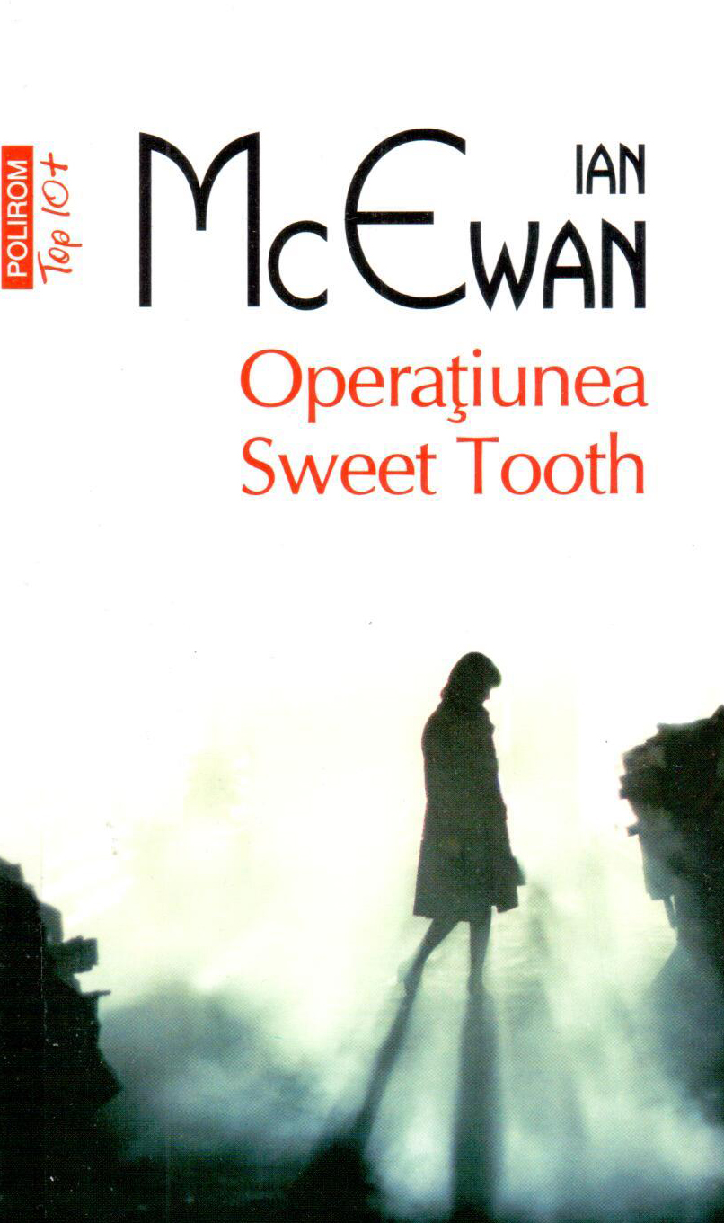 Operatiunea Sweet Tooth | Ian McEwan