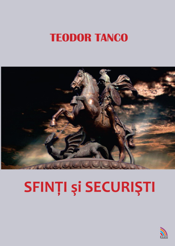 Sfinti si securisti | Teodor Tanco carturesti 2022