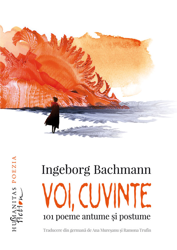 Voi, cuvinte | Ingeborg Bachmann carturesti.ro Carte