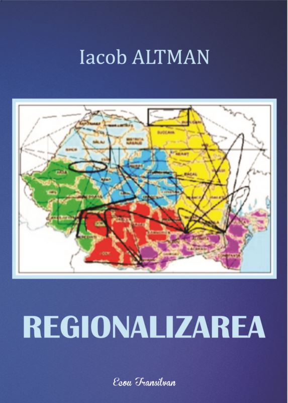 Regionalizarea | Iacob Altman Altman imagine 2022