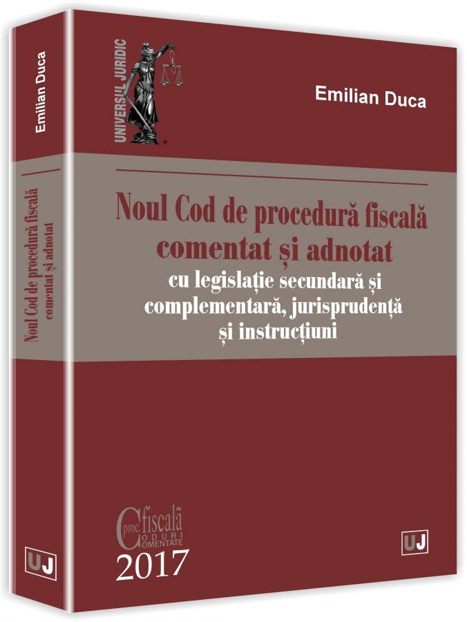 Noul Cod de procedura fiscala comentat si adnotat | Emilian Duca carturesti.ro imagine 2022