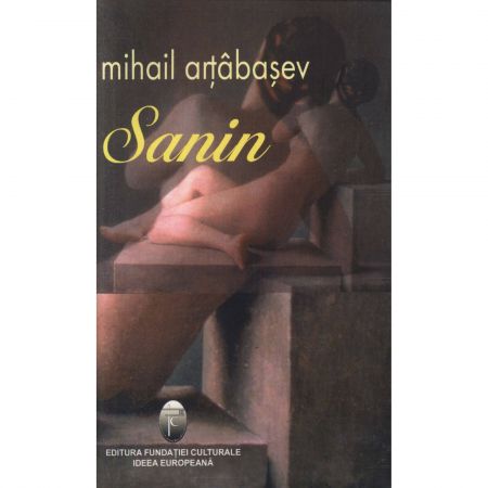 Sanin | Mihail Artabasev carturesti.ro Carte