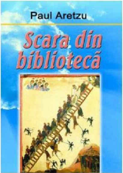 Scara din biblioteca | Paul Aretzu