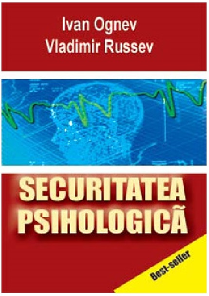 Securitatea psihologica | Vladimir Russev, Ivan Ognev carturesti.ro Carte