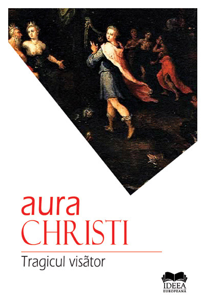 Tragicul visator (1993-2013) | Aura Christi carturesti.ro imagine 2022