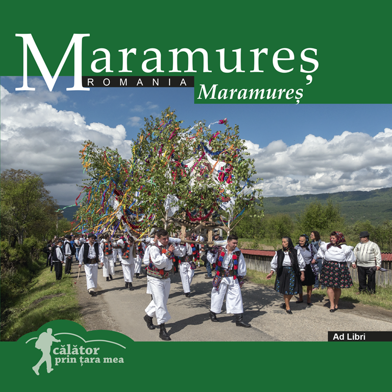 Maramures | Mariana Pascaru, Florin Andreescu Ad Libri imagine 2022