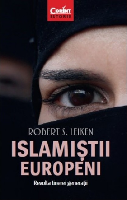 Islamistii europeni | Robert S. Leiken Carte 2022