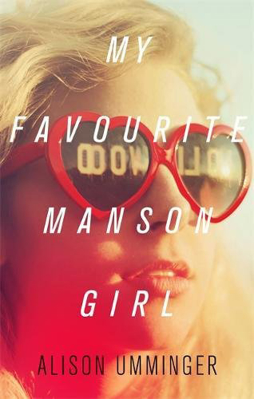 My Favourite Manson Girl | Alison Umminger
