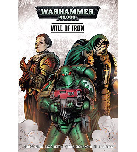 Warhammer 40,000: Will of Iron Vol. 1 | George Mann