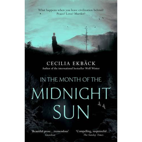 In the Month of the Midnight Sun | Cecilia Ekback