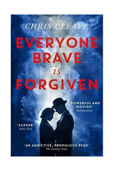 Everyone Brave Is Forgiven | Chris Cleave