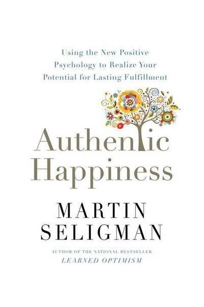 Authentic Happiness | Martin Seligman