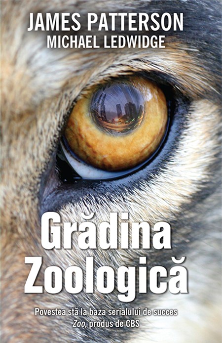 Gradina zoologica | Michael Ledwidge, James Patterson Carte imagine 2022