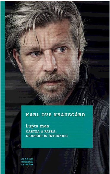 Lupta mea. Dansand in intuneric | Karl Ove Knausgard carturesti.ro poza bestsellers.ro