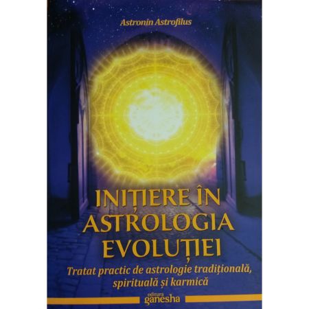 PDF Initiere in astrologia evolutiei | Astronin Astrofilus carturesti.ro Carte