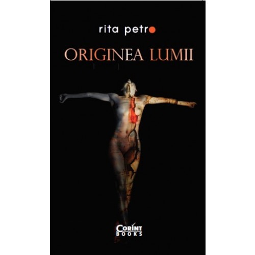 Originea lumii | Rita Petro carturesti.ro Carte