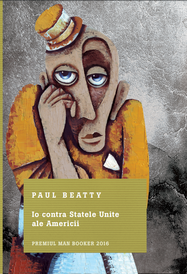 Io contra Statele Unite ale Americii | Paul Beatty