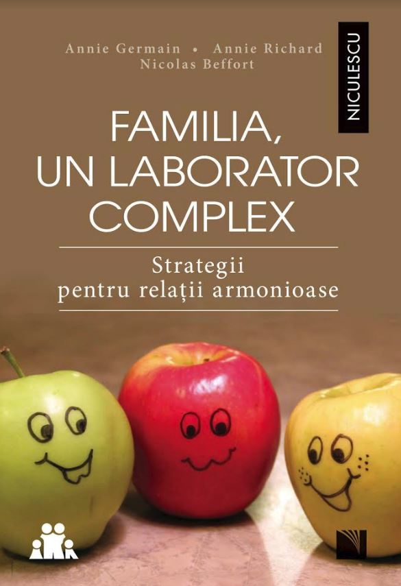 Familia, un laborator complex | Annie Germain, Annie Richard De La Carturesti Carti Dezvoltare Personala 2023-10-03