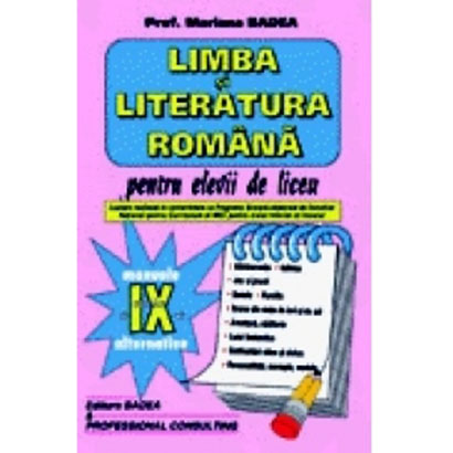 Limba si literatura romana pentru elevii de liceu - clasa a IX-a | Mariana Badea