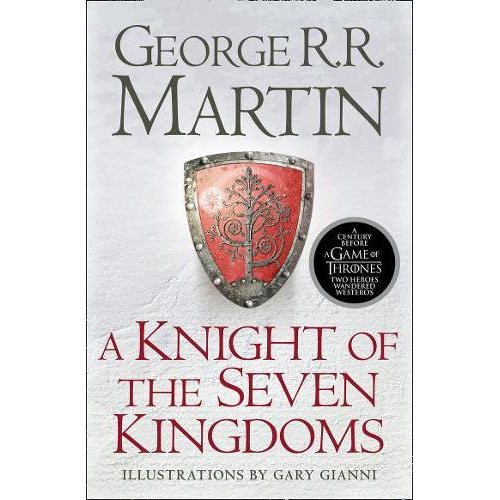 A Knight of the Seven Kingdoms | George R.R. Martin