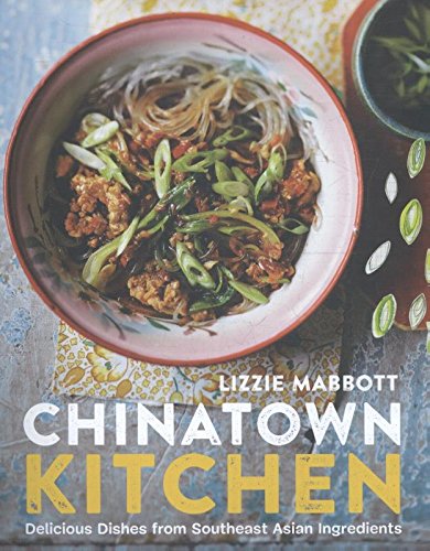 Chinatown Kitchen | Lizzie Mabbott