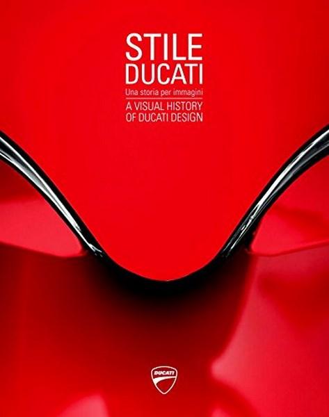 Stile Ducati: A Visual History of Ducati Design | Various Authors