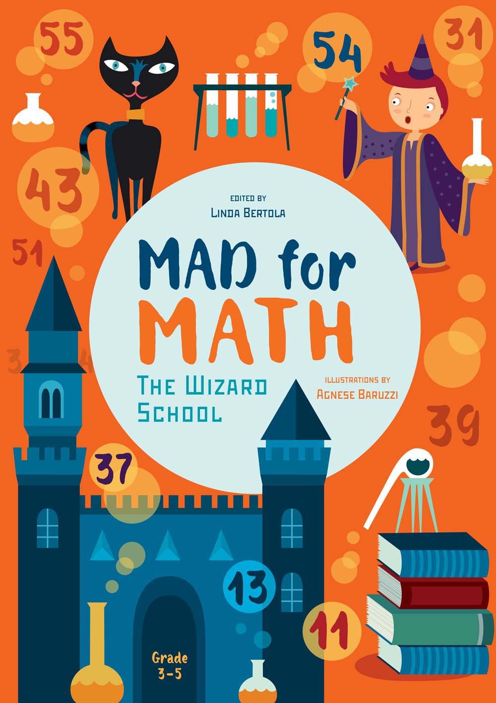 Mad for Math: The Wizard School | Linda Bertola