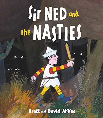 Vezi detalii pentru Sir Ned and the Nasties | David McKee