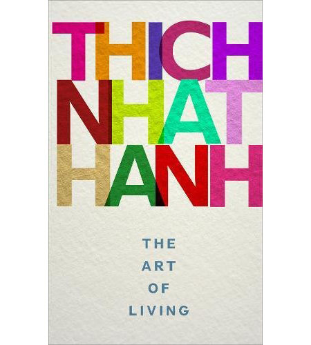 The Art of Living | Thich Nhat Hanh