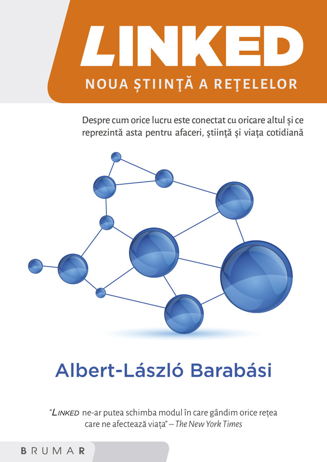 Linked. Noua stiinta a retelelor | Albert-Laszla Barabasi Albert-Laszla imagine 2022