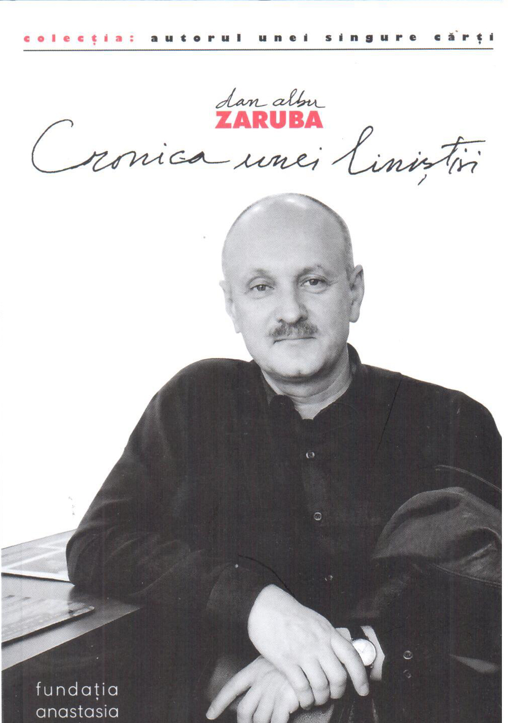 PDF Cronica unei linistiri | Dan Albu Zaruba carturesti.ro Biografii, memorii, jurnale