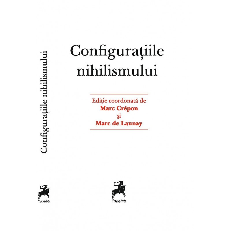 Configuraţille nihilismului | Marc Crepon, Marc de Launay