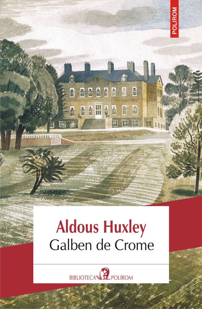 Galben de Crome | Aldous Huxley Aldous