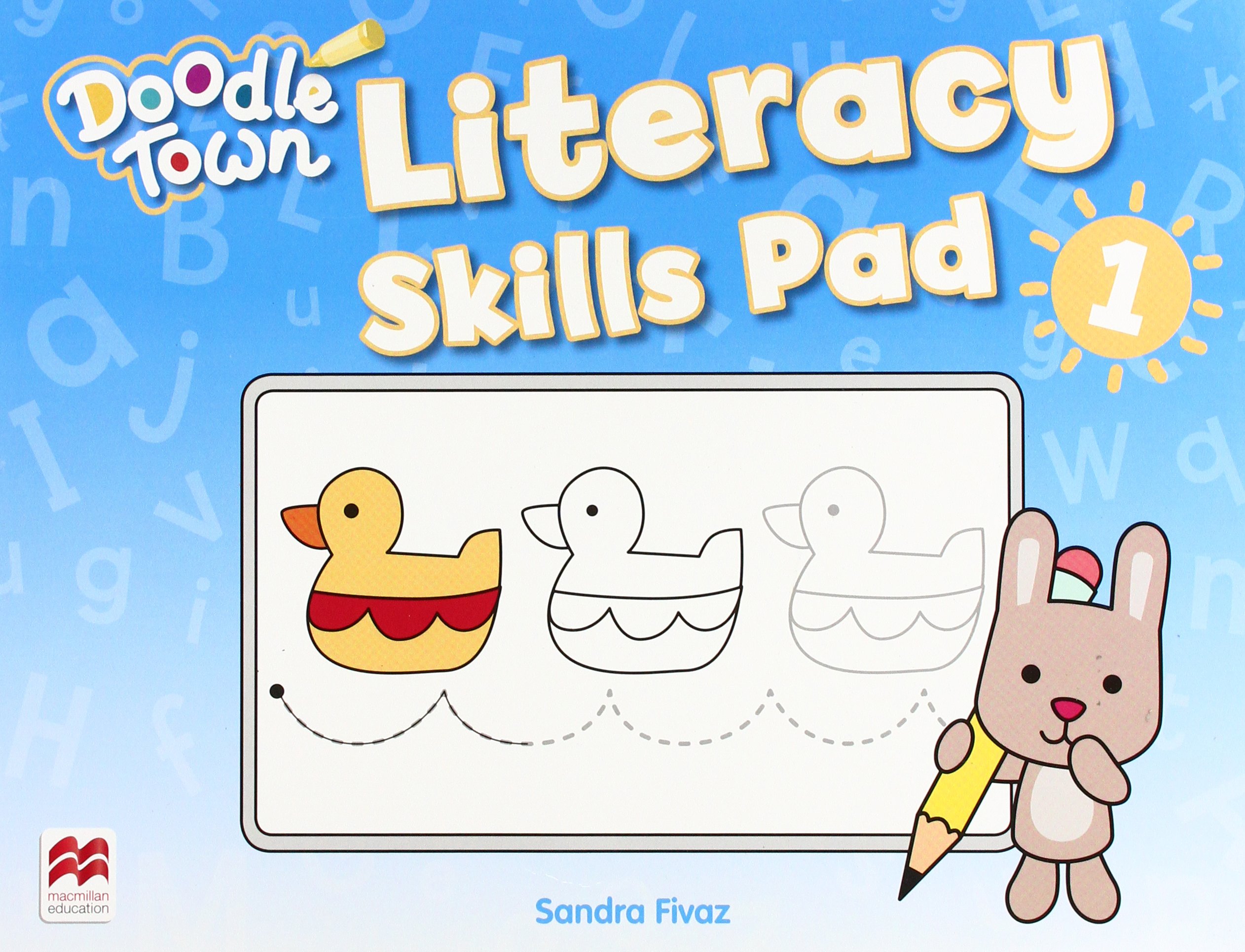 Doodle Town Level 1 Literacy Skills Pad | Sandra Fivaz