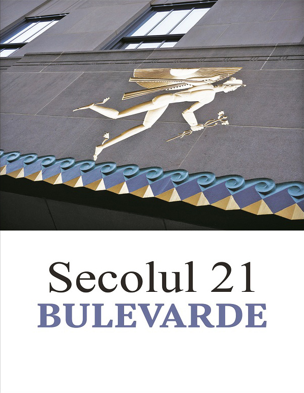 Revista Secolul 21 – Bulevarde | Colectiv de autori carturesti.ro imagine 2022