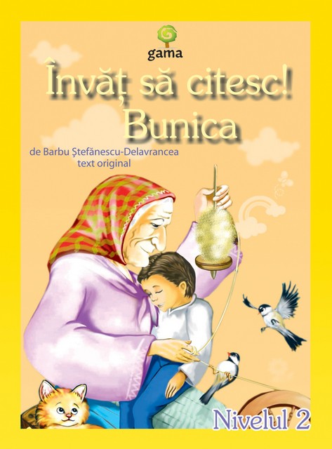 Invat sa citesc! Nivelul 2 - Bunica | Barbu Stefanescu Delavrancea