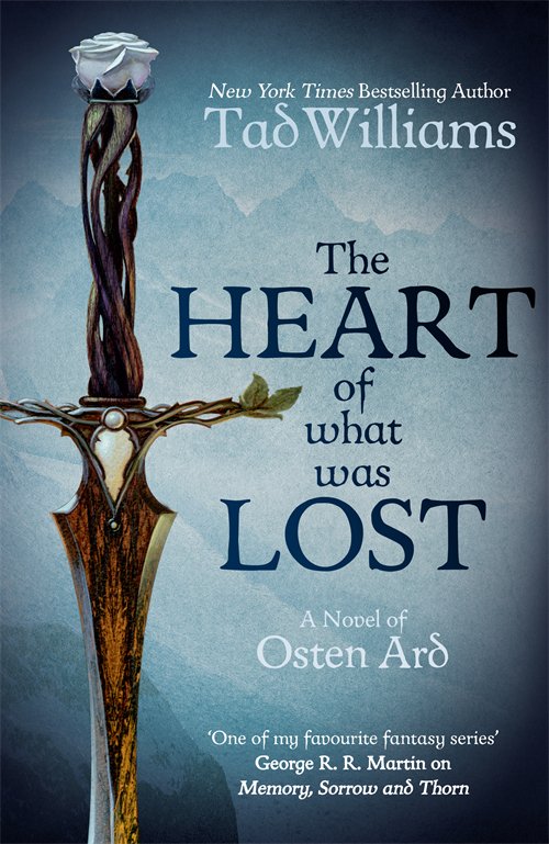 The Heart of What Was Lost | Tad Williams