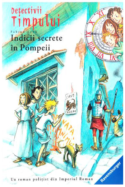 Detectivii timpului 16 - Indicii secrete in Pompeii | Fabian Lenk