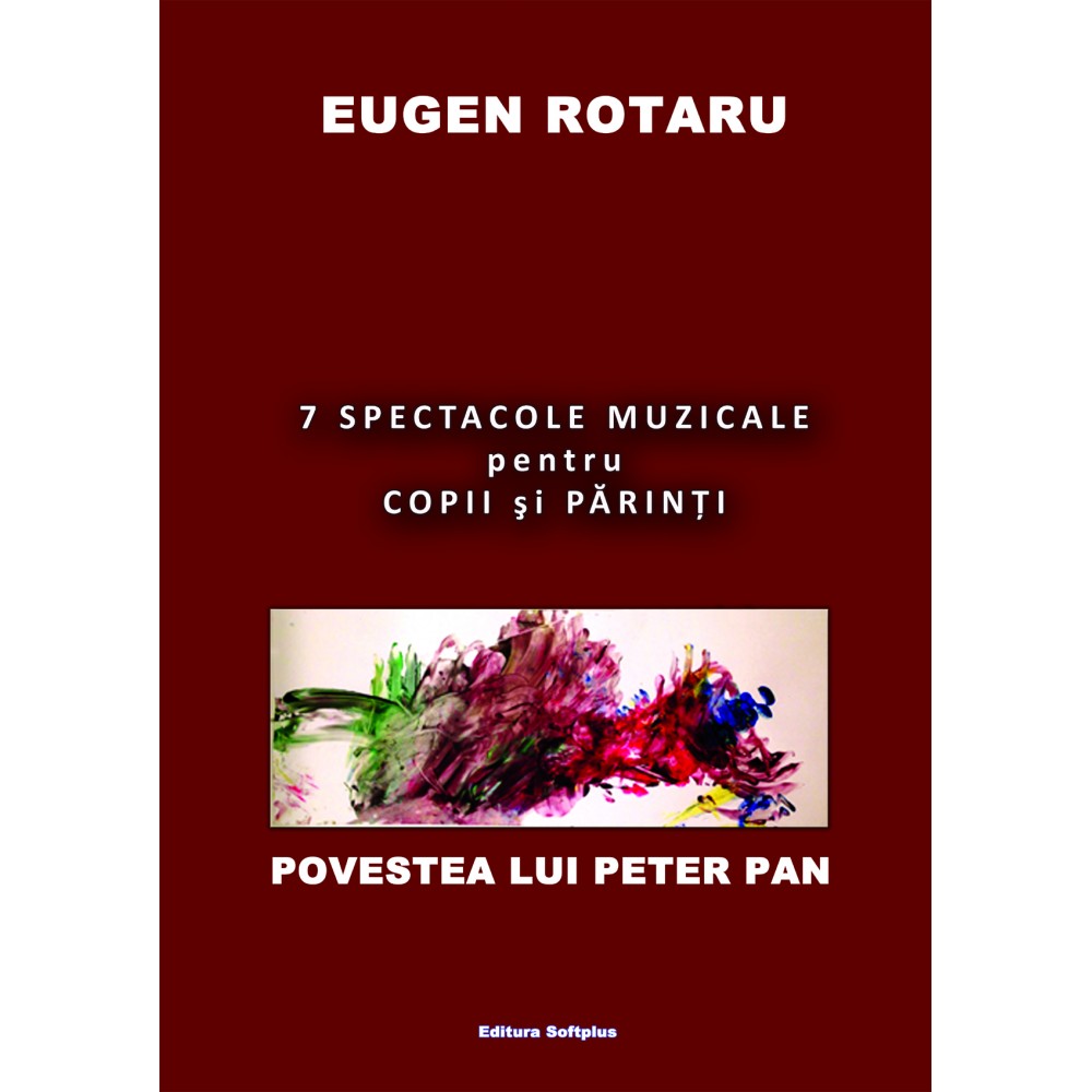7 spectacole muzicale pentru copii si parinti | Eugen Rotaru carturesti.ro Carte