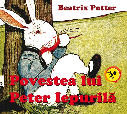 Povestea lui Peter Iepurila | Beatrix Potter adolescenti 2022
