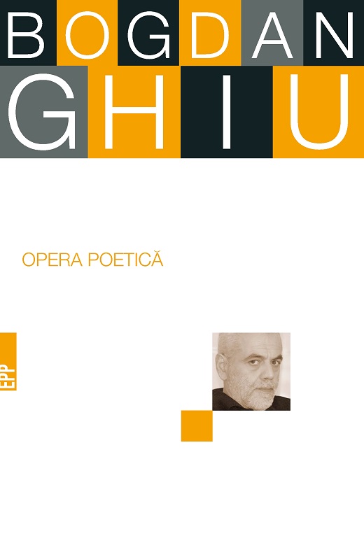Opera poetica | Bogdan Ghiu Bogdan 2022