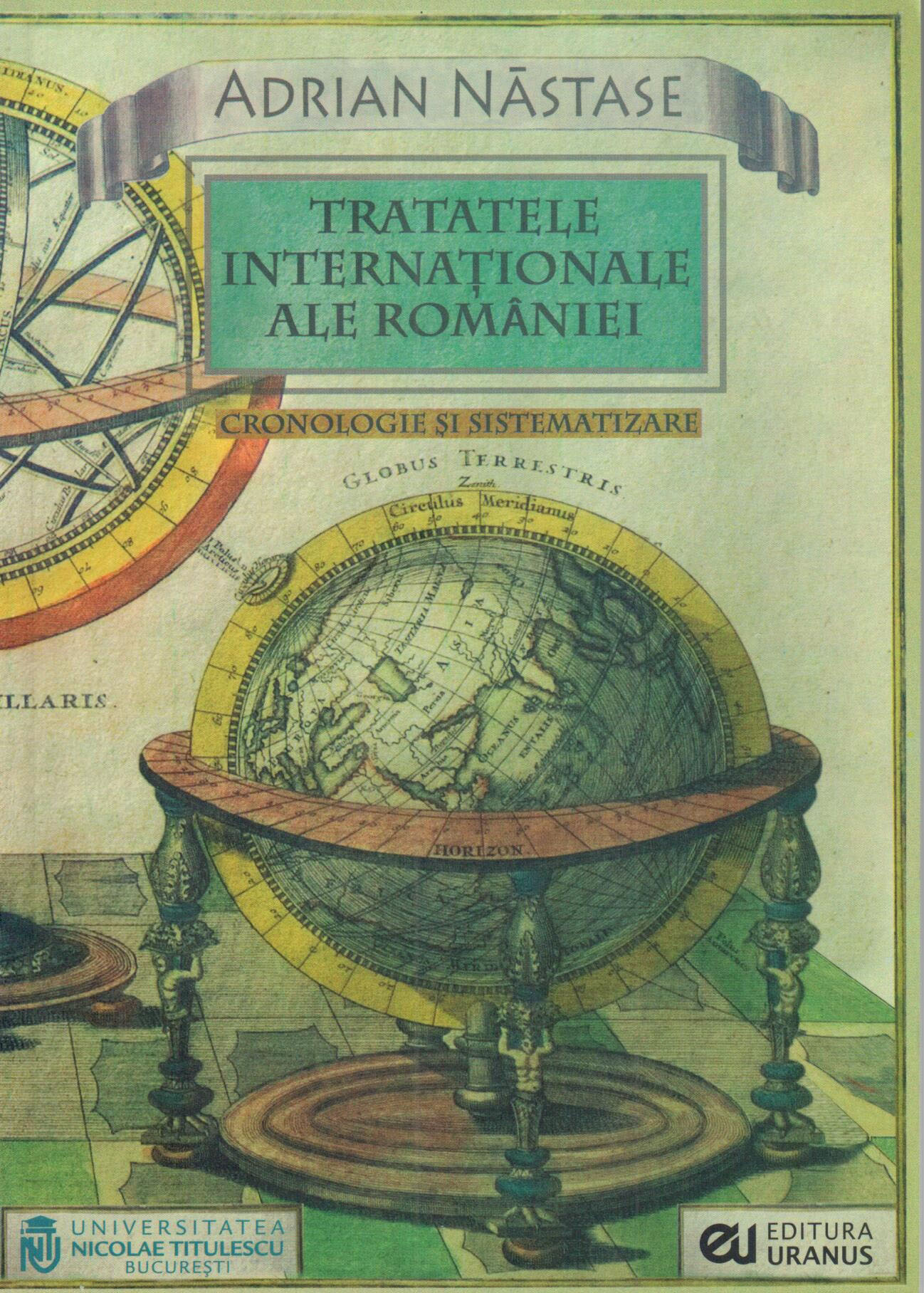 Tratatele internationale ale Romaniei | Adrian Nastase
