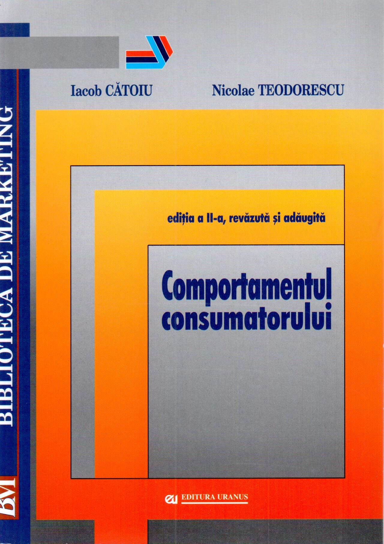 Comportamentul consumatorului | Iacob Catoiu, Nicolae Teodorescu de la carturesti imagine 2021