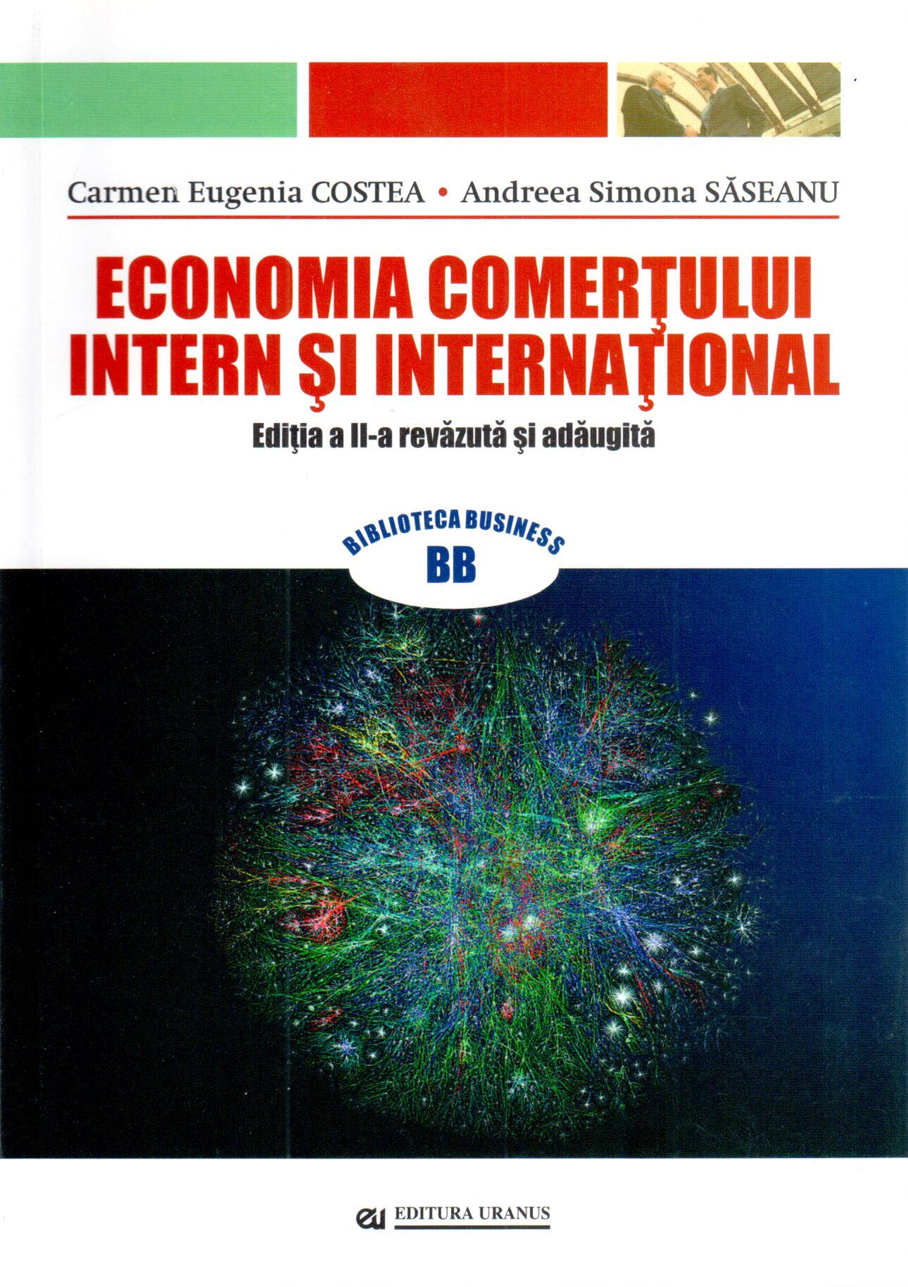 PDF Economia comertului intern si international | Carmen Eugenia Costea, Andreea Simona Saseanu carturesti.ro Business si economie
