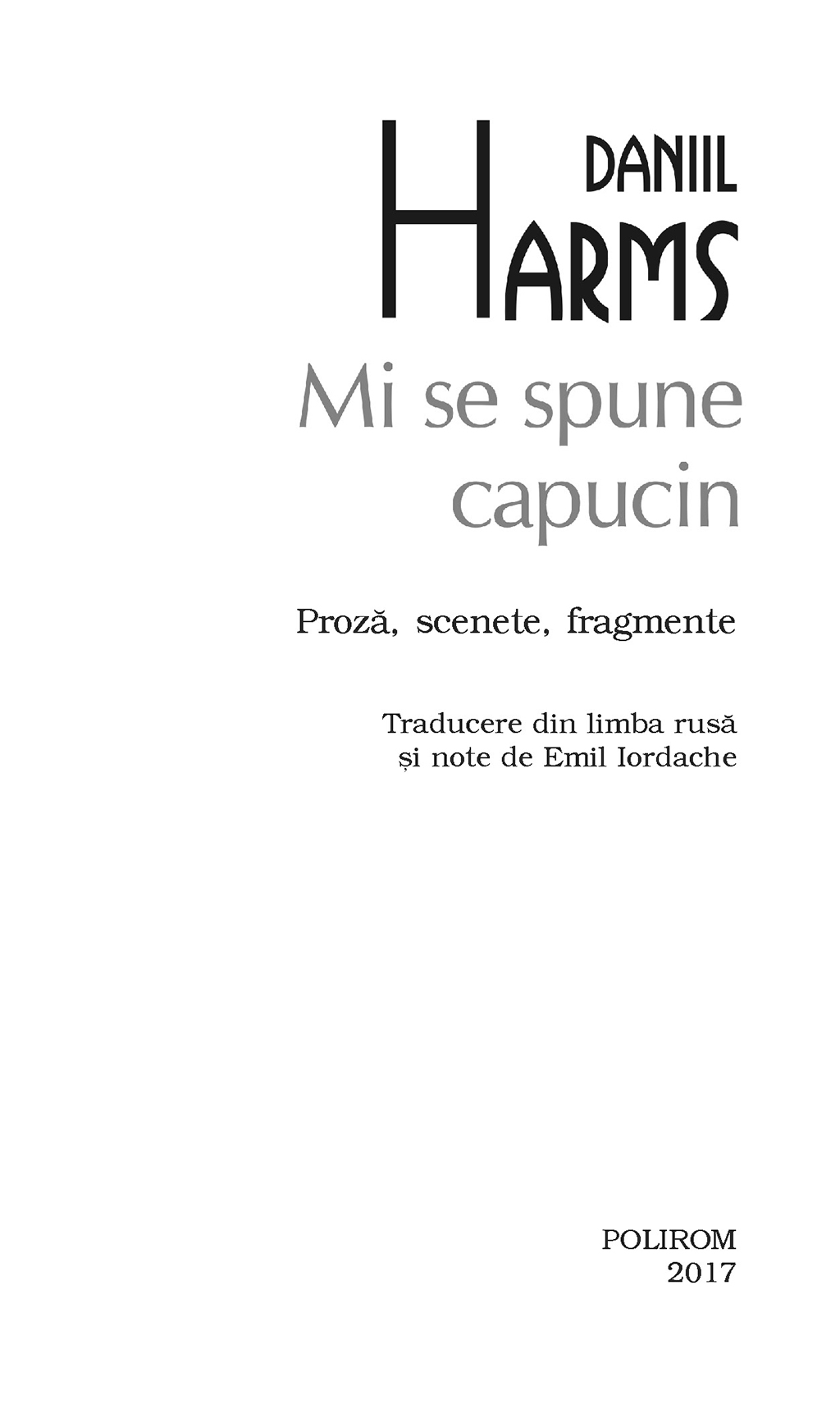 Mi se spune capucin | Daniil Harms - 6 | YEO