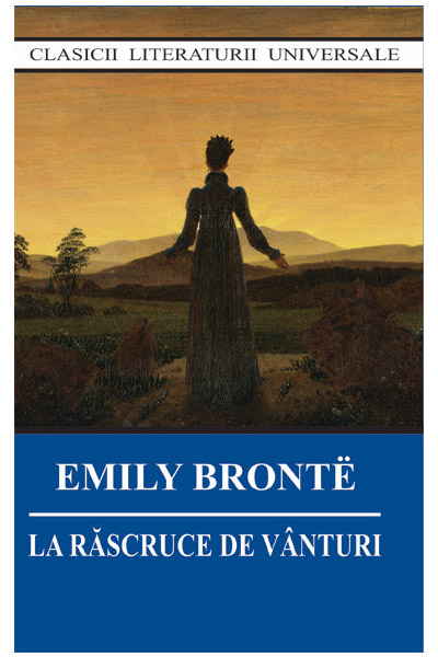 La rascruce de vanturi | Emily Bronte